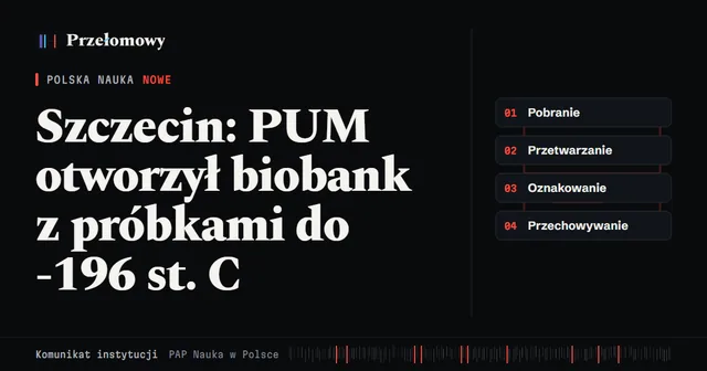 Szczecin: PUM otworzył biobank, w którym próbki mogą być zamrożone do -196 st. C